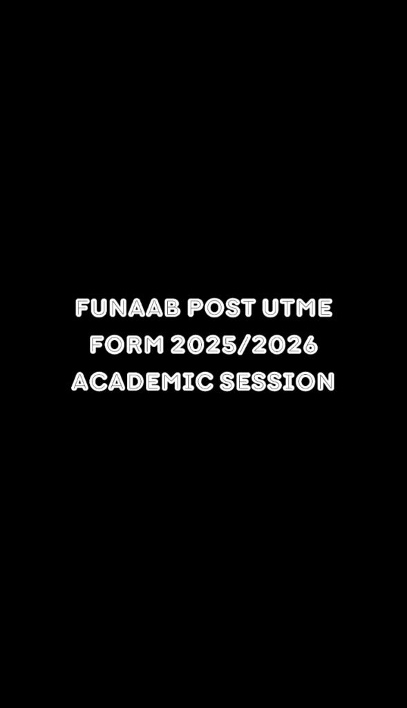 FUNAAB Post UTME Form 2025/2026 Academic Session
