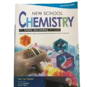 New School Chemistry Textbook (Senior Secondary Students)